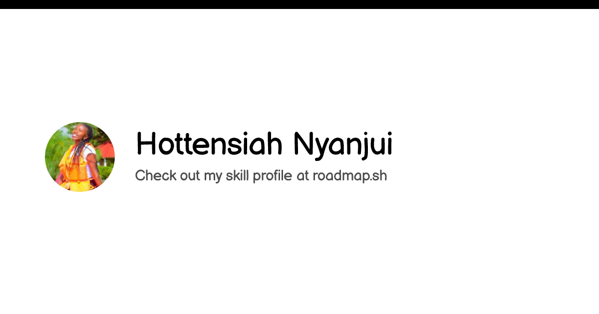 Hottensiah nyanjui skill profile at roadmap sh